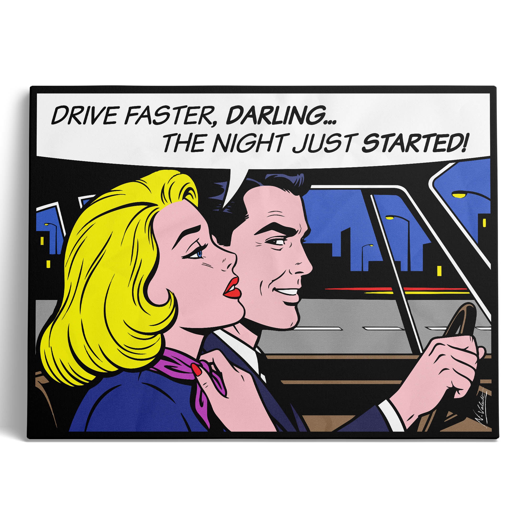 Driver faster, darling