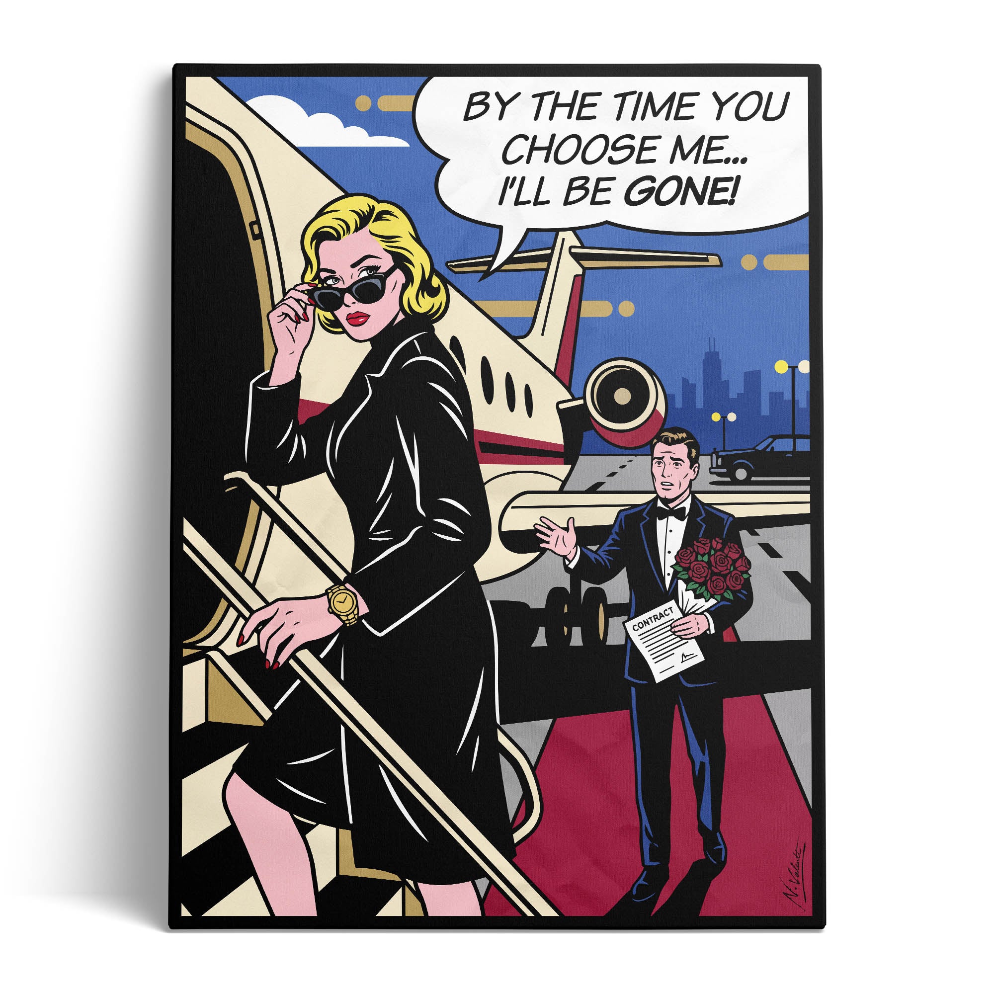I’ll be gone!