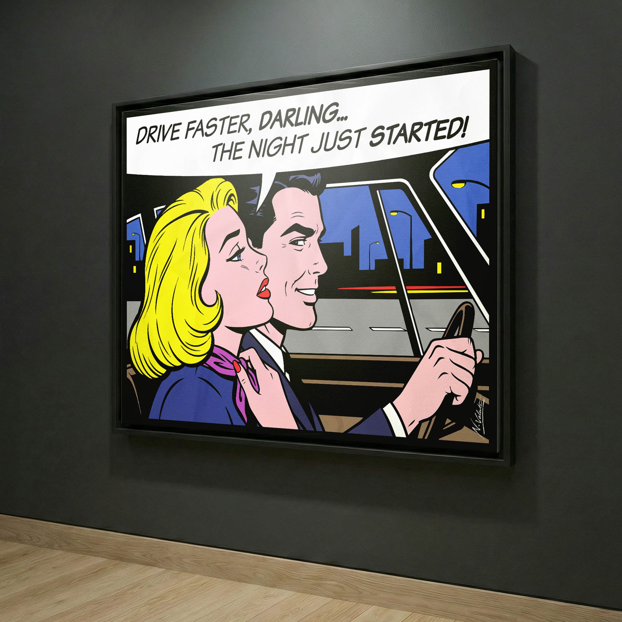 Driver faster, darling