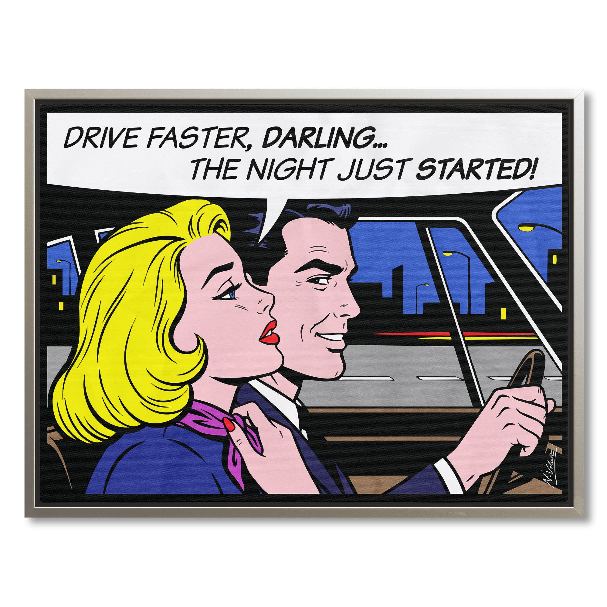 Driver faster, darling