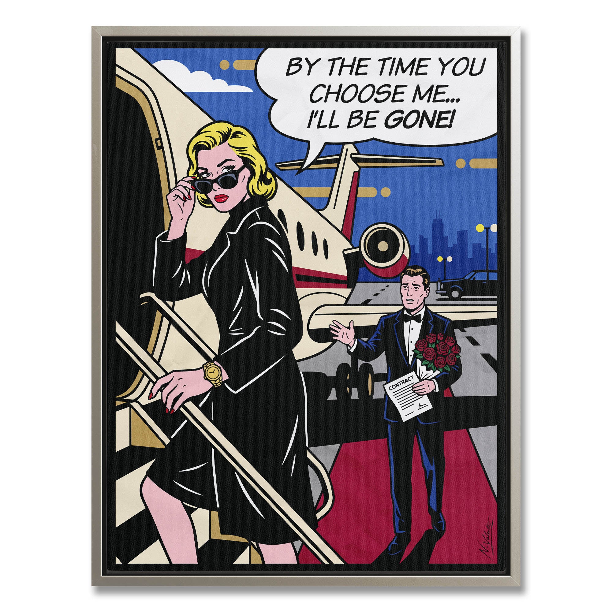 I’ll be gone!
